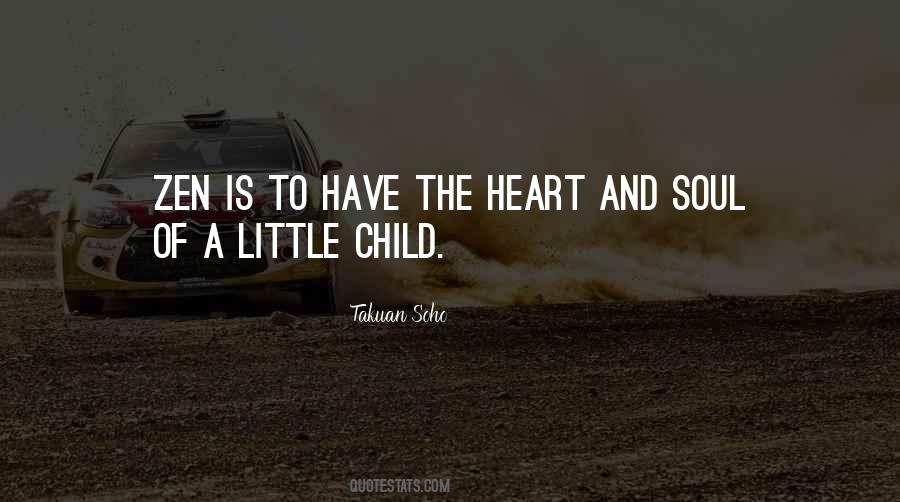 Quotes About The Heart And Soul #71434