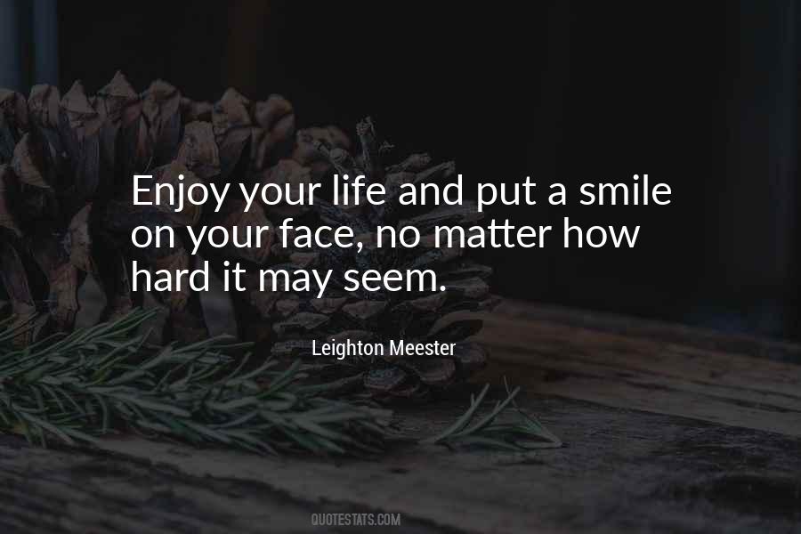 Quotes About Smile On Your Face #1481985