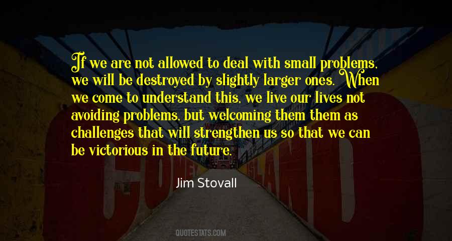 Quotes About Avoiding Problems #180578