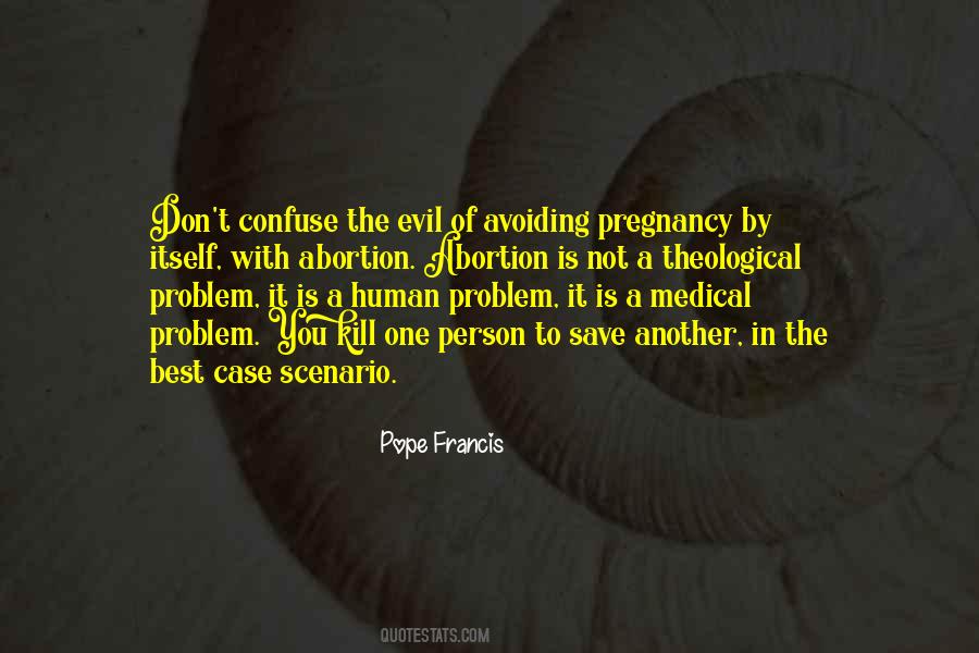 Quotes About Avoiding Problems #915426