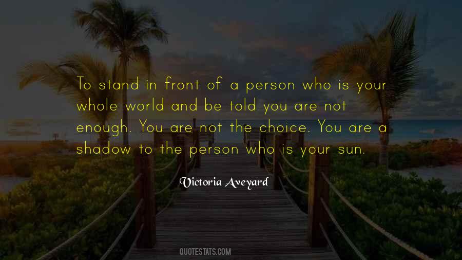 Person In Front Of You Quotes #1443044