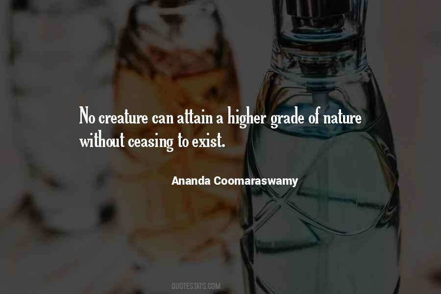 Quotes About Ceasing To Exist #303612