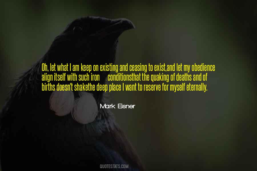 Quotes About Ceasing To Exist #433197