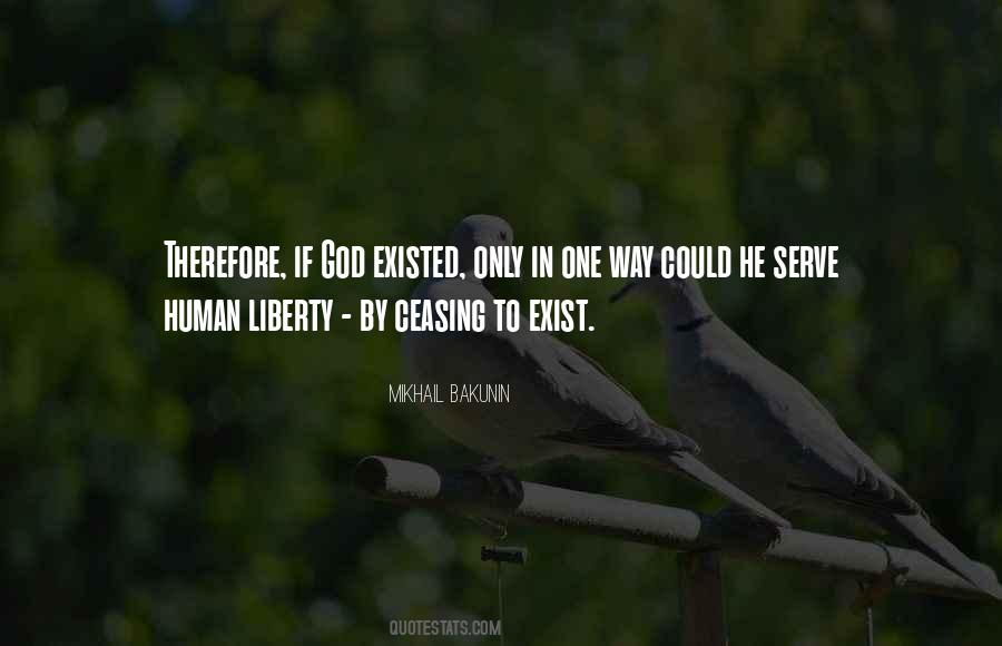 Quotes About Ceasing To Exist #554044