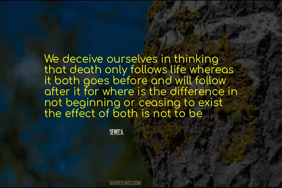 Quotes About Ceasing To Exist #569939