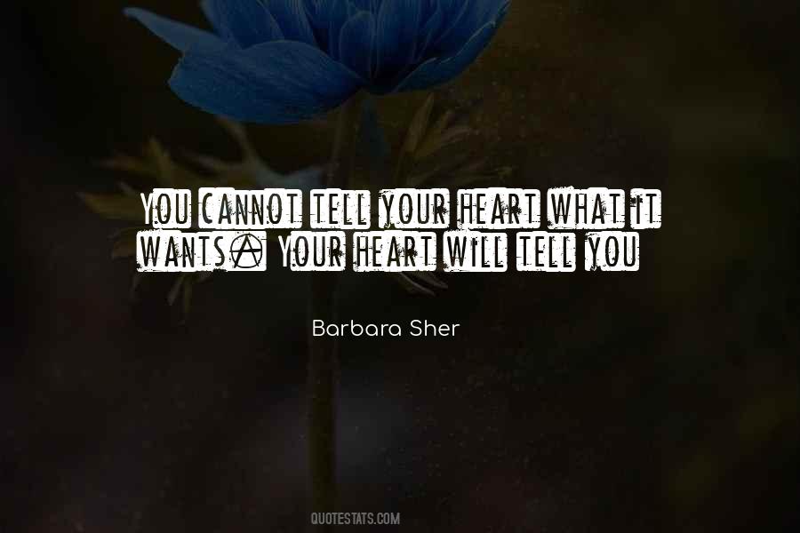 Tell Your Heart Quotes #1230617