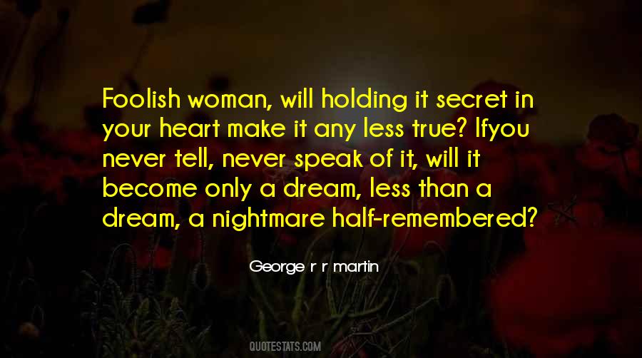 Tell Your Heart Quotes #160572