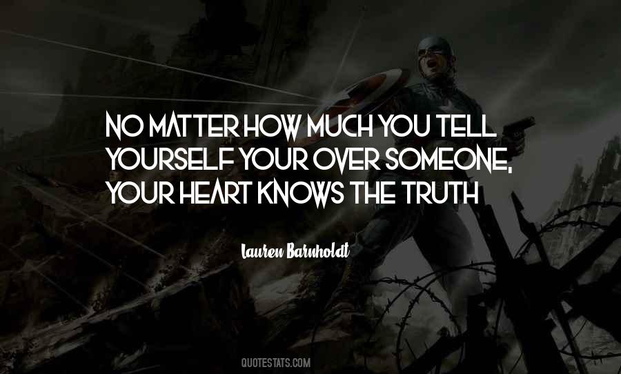 Tell Your Heart Quotes #402623