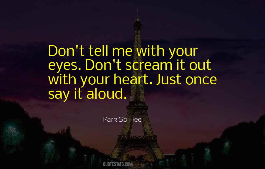 Tell Your Heart Quotes #554836