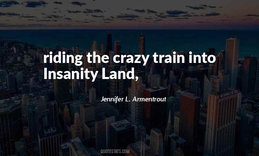 Quotes About Riding The Train #59887