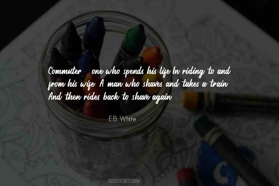 Quotes About Riding The Train #676431