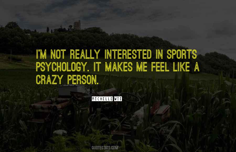 Quotes About Sports Psychology #1329134