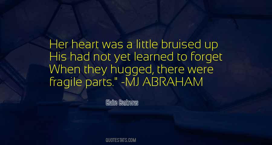 Quotes About Bruised Heart #1277547