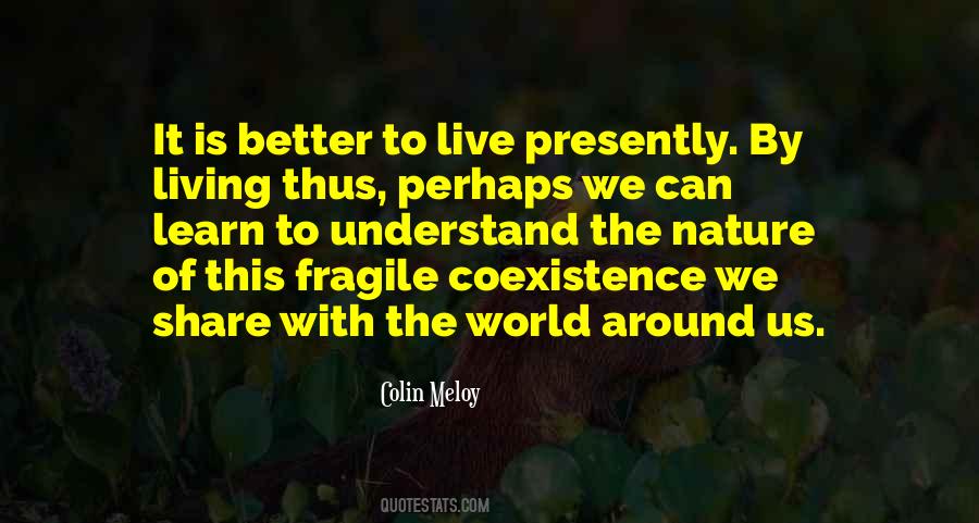 Quotes About Fragile Nature #1801268