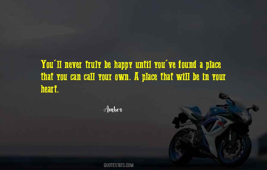 Quotes About A Place In Your Heart #1401390