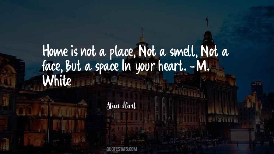 Quotes About A Place In Your Heart #491423