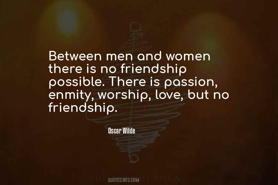 Friendship Between Men And Women Quotes #1612164