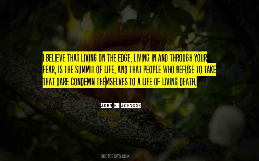 Quotes About Living Life On The Edge #1054218