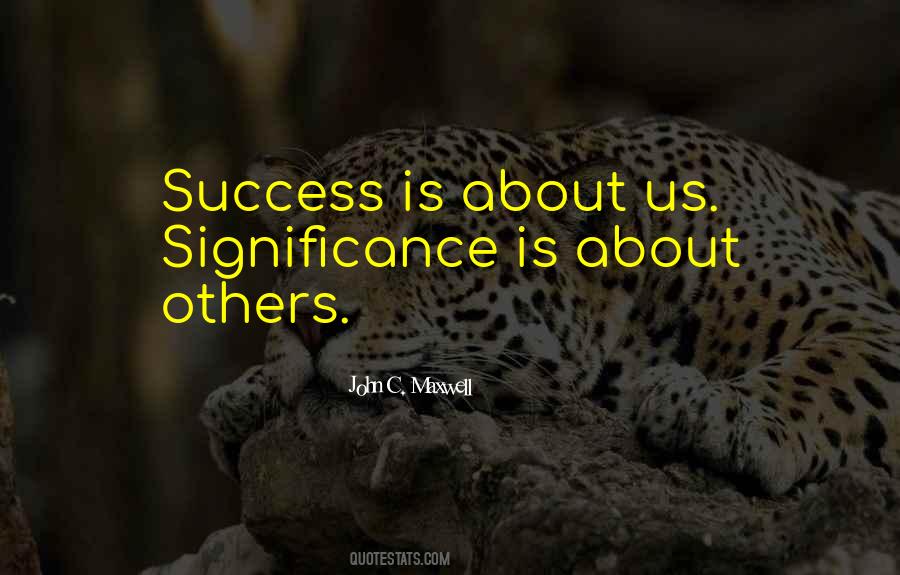 Quotes About Success And Significance #1764595