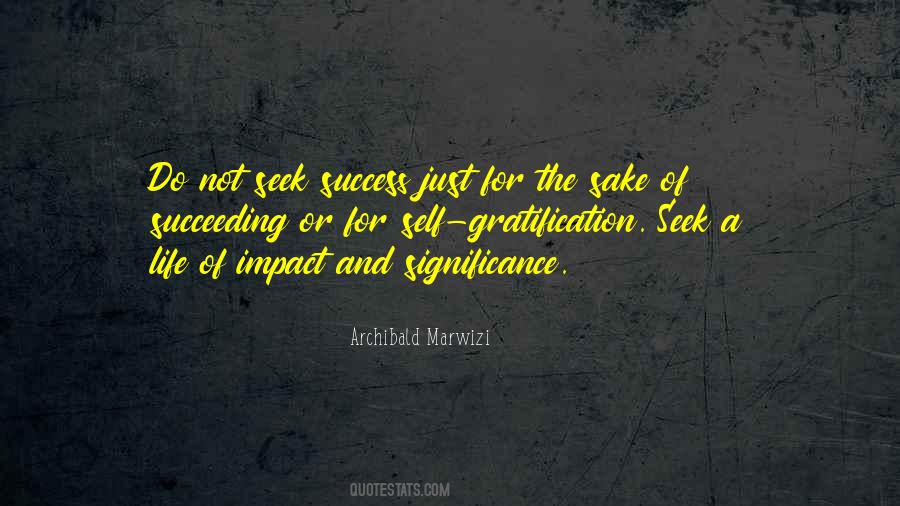 Quotes About Success And Significance #795023