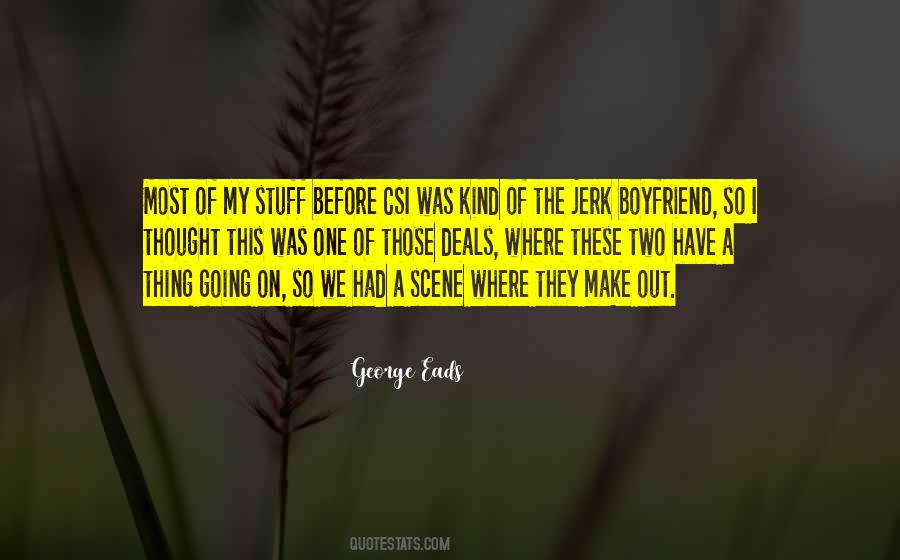 Jerk Boyfriend Quotes #1739173