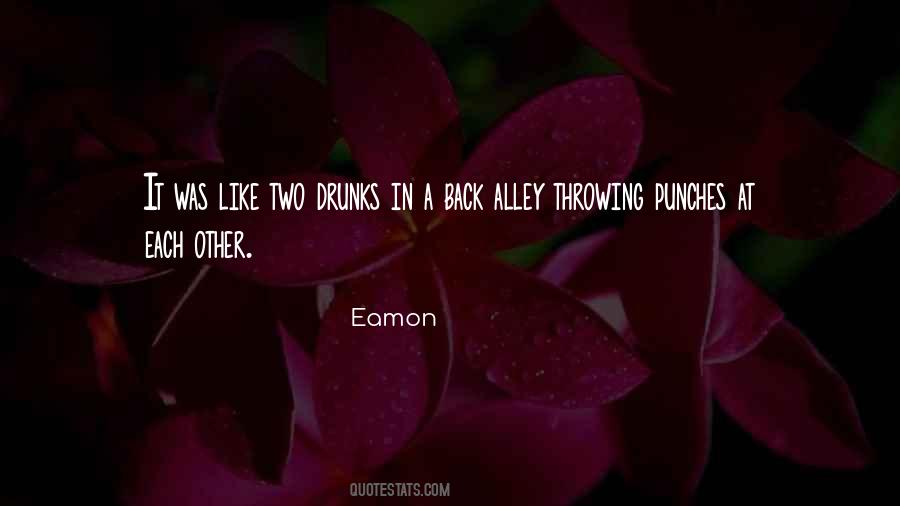 Quotes About Back Alley #652540