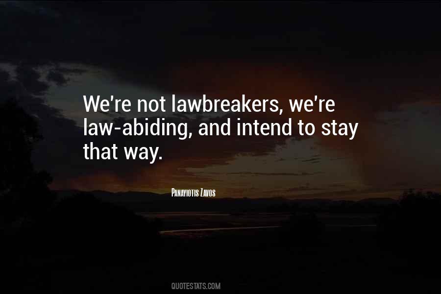 Quotes About Lawbreakers #1407343