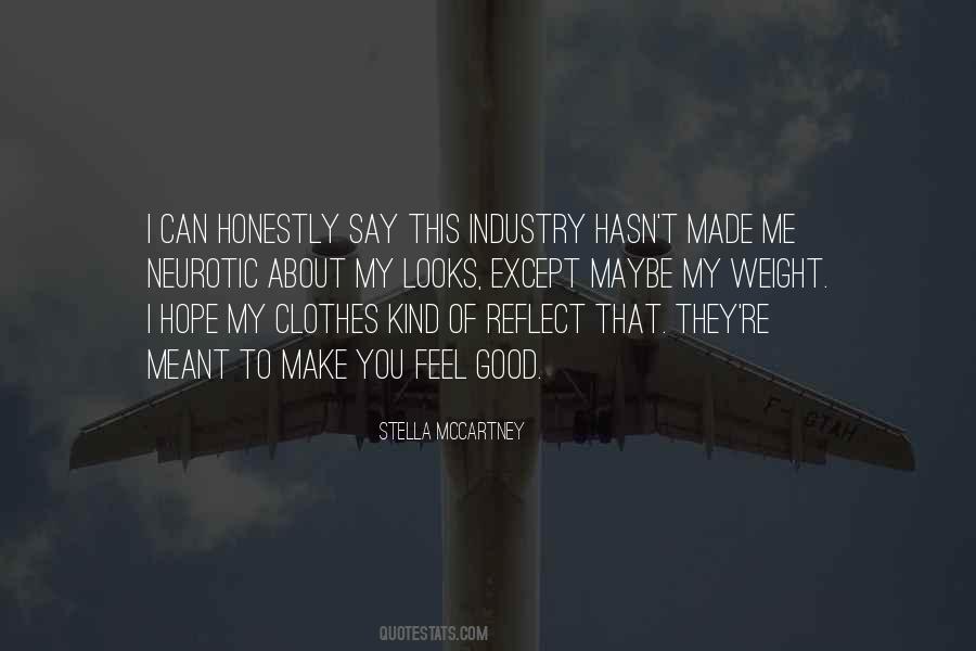Quotes About My Good Looks #390192