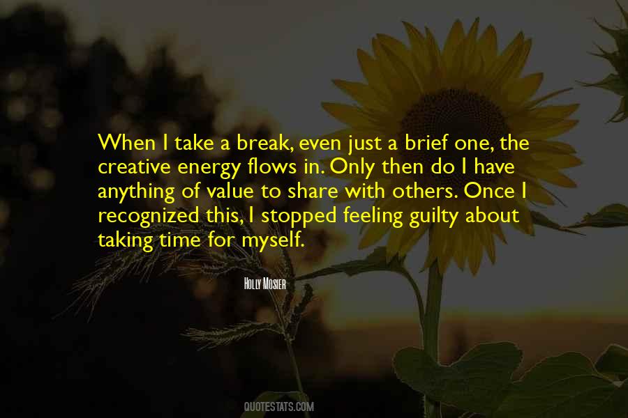 Quotes About Taking A Break #560766