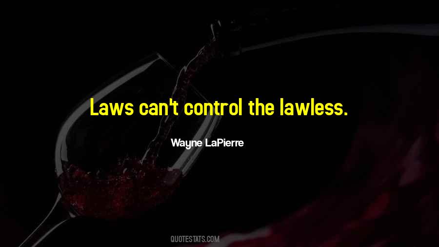 Quotes About Gun Laws #254071