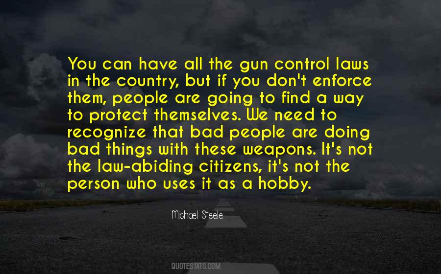 Quotes About Gun Laws #285825