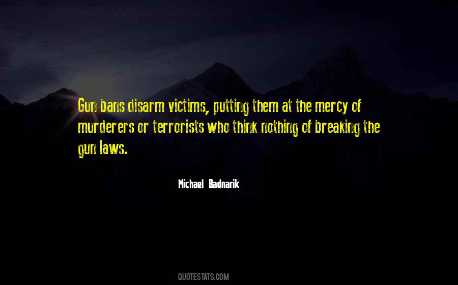 Quotes About Gun Laws #47743