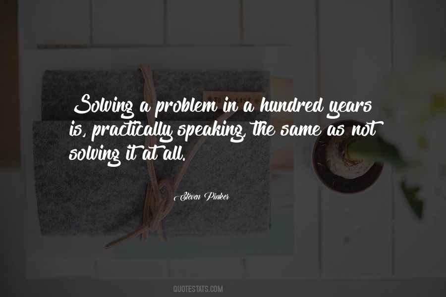 Solving A Problem Quotes #1658642