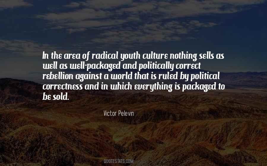 Politically Correct Culture Quotes #1746401