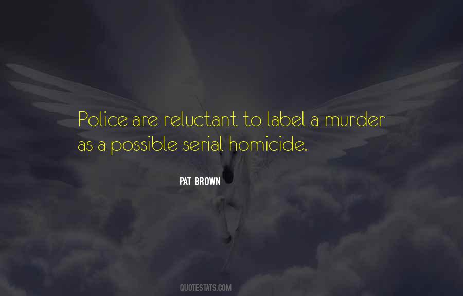 Quotes About Homicide #64034