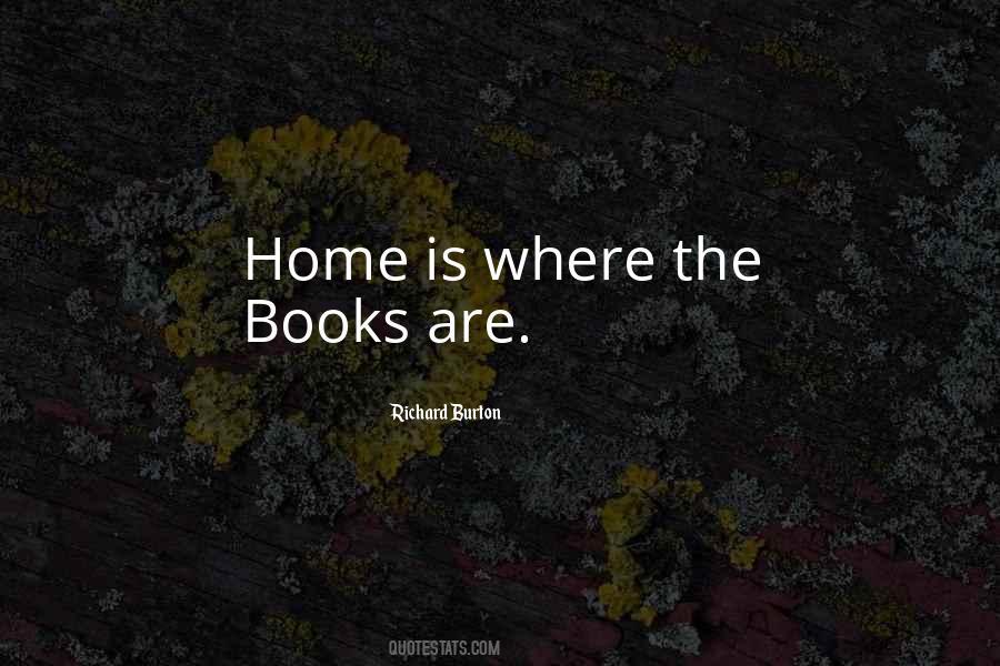 Home Is Where Quotes #1071797