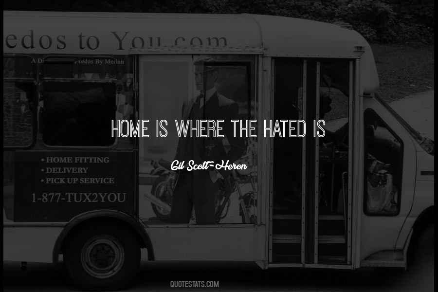 Home Is Where Quotes #1365605