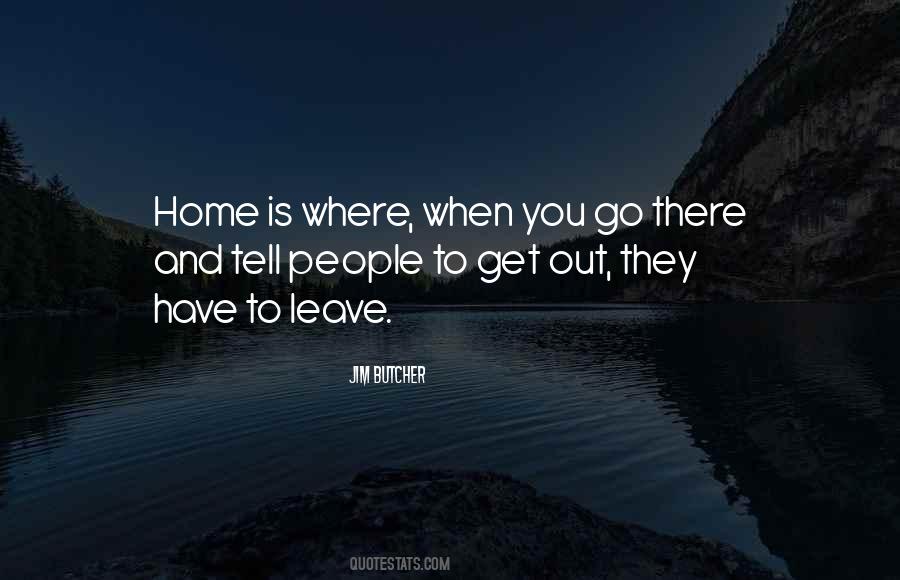 Home Is Where Quotes #1644663