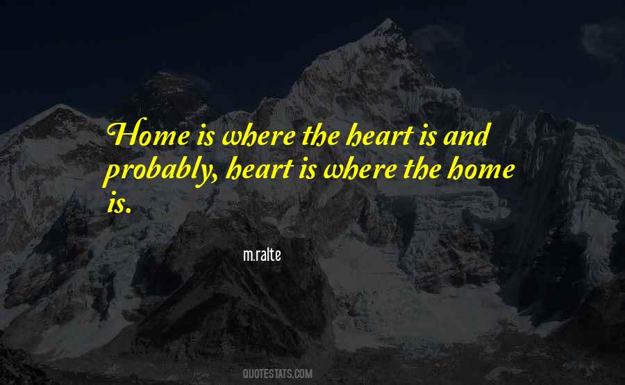 Home Is Where Quotes #1760000