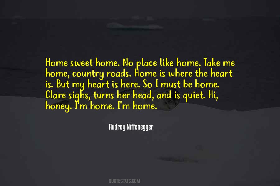 Home Is Where Quotes #1855174