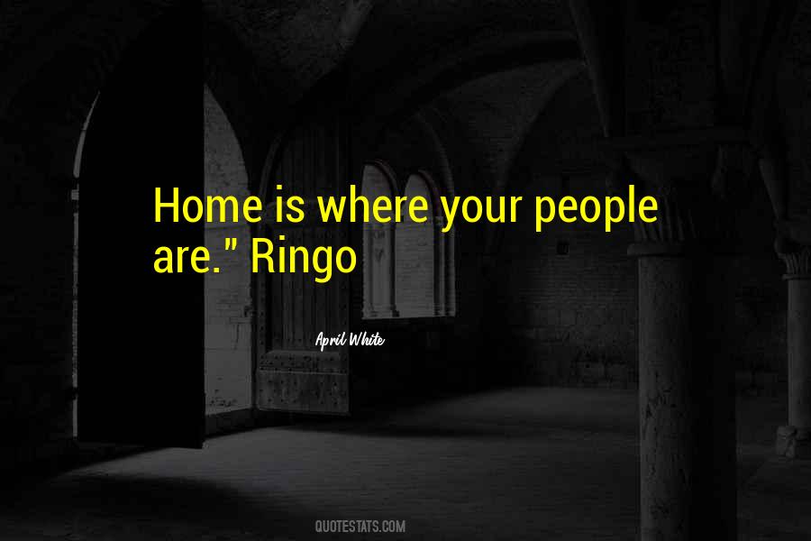 Home Is Where Quotes #405090