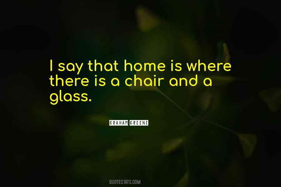 Home Is Where Quotes #733576