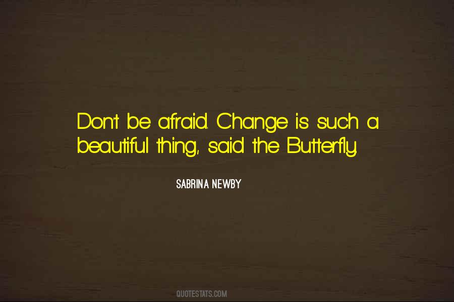 Quotes About Butterfly #1387951