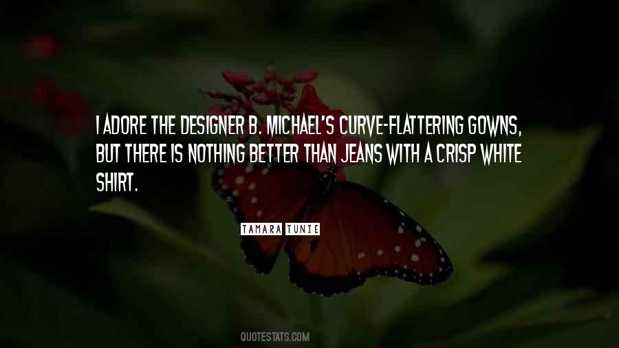 Quotes About White Jeans #1364614