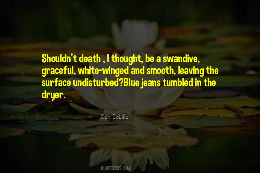 Quotes About White Jeans #910451