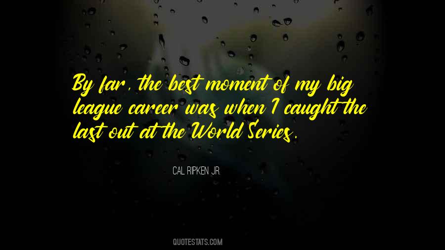 Quotes About World Series #1012293