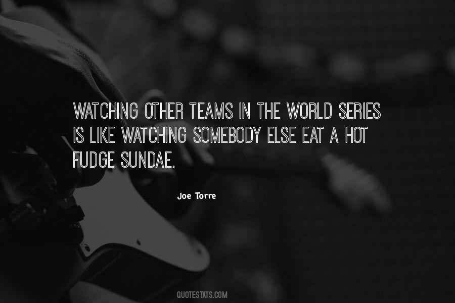 Quotes About World Series #1468270