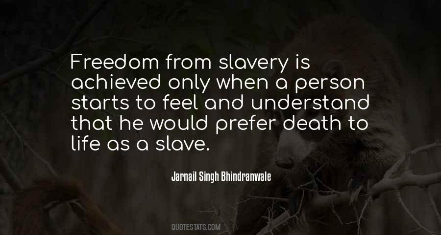 Quotes About Freedom From Slavery #504804