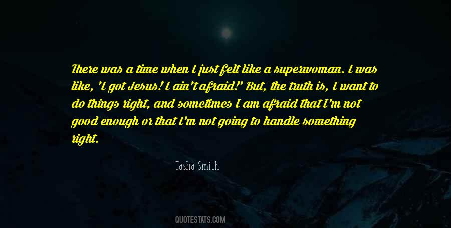 Quotes About When The Time Is Right #7492