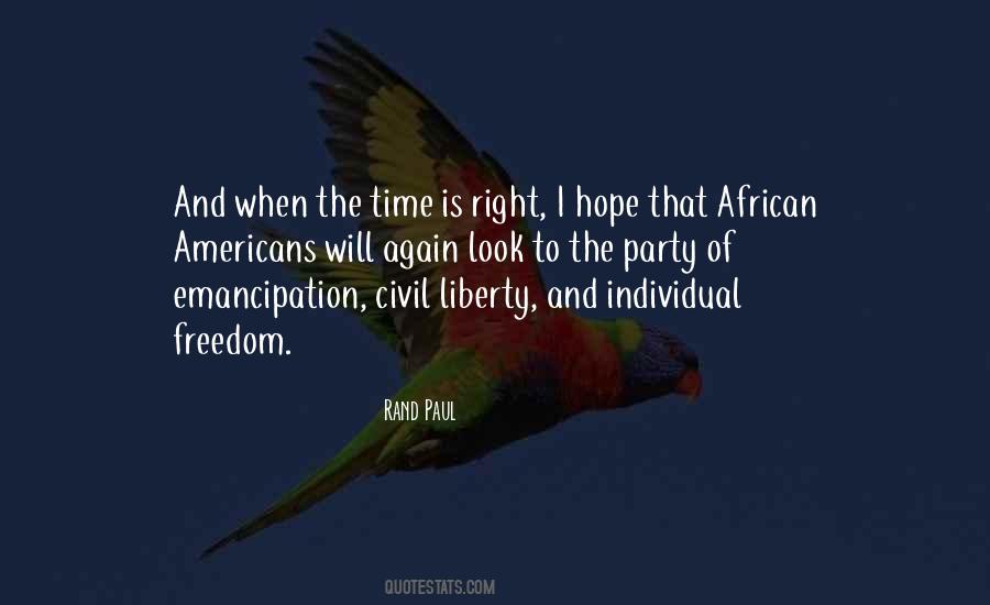 Quotes About When The Time Is Right #939177